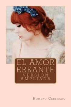 Paperback El amor errante: Versión ampliada [Spanish] Book