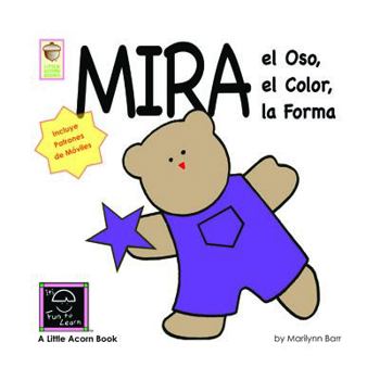 Paperback Mira el Oso, el Color, la Forma [Spanish] Book