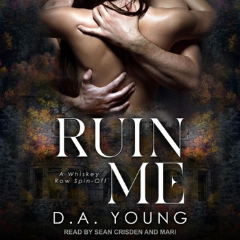 MP3 CD Ruin Me: A Whiskey Row Spin-Off Book