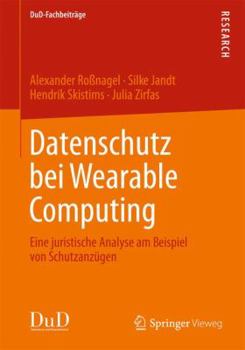 Paperback Datenschutz Bei Wearable Computing: Eine Juristische Analyse Am Beispiel Von Schutzanzügen [German] Book