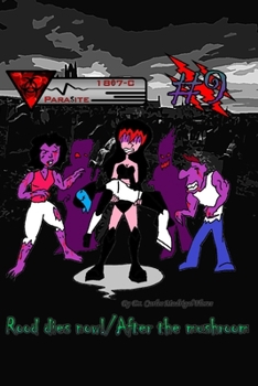 1807-C Parasite: Rood dies now!/After the mushroom