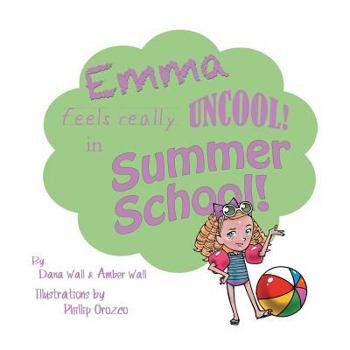 Paperback Emma Feels Really Uncool in Summer School Book