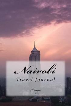 Paperback Nairobi: Kenya Travel Journal Book