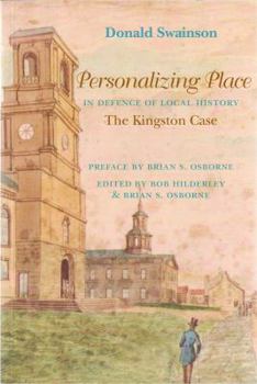 Paperback Personalizing Place: The Defence of Local History: The Kingston Case Book