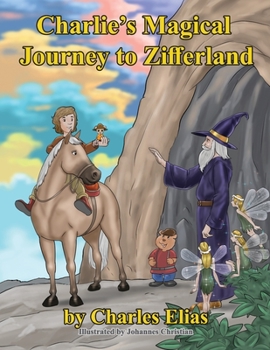 Paperback Charlie's Magical Journey to Zifferland Book