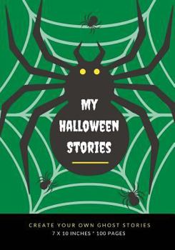 Paperback My Halloween Stories: Create Your Own Ghost Stories, 100 Pages, Witch Green Book