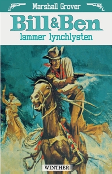 Paperback Bill og Ben lammer lynchlysten [Danish] Book