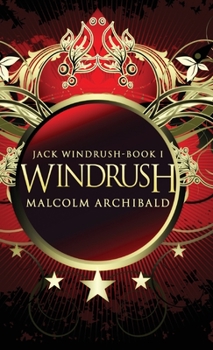 Windrush - Book #1 of the Jack Windrush