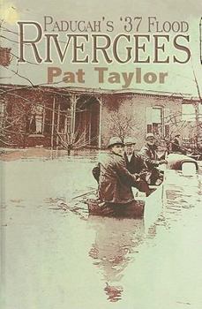 Hardcover Paducah's '37 Flood Rivergees Book
