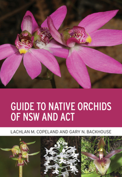 Paperback Guide to Native Orchids of Nsw and ACT Book