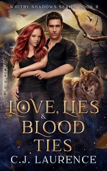 Paperback Love, Lies and Blood Ties: A young adult paranormal romance Book