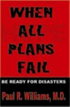 Hardcover When All Plans Fail, Be Ready for Disasters Book