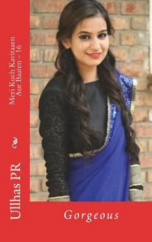 Paperback Meri Kuch Kavitaaen Aur Baaten - 16: Gorgeous [Hindi] Book