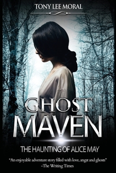Paperback Ghost Maven: The Haunting of Alice May Book