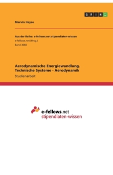 Paperback Aerodynamische Energiewandlung. Technische Systeme - Aerodynamik [German] Book