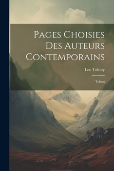 Paperback Pages Choisies des Auteurs Contemporains: Tolstoï [French] Book