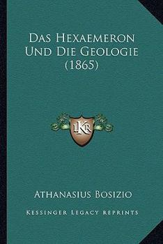 Paperback Das Hexaemeron Und Die Geologie (1865) [German] Book