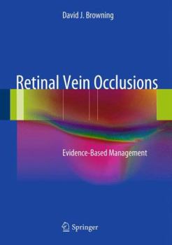 Hardcover Retinal Vein Occlusions: Evidence-Based Management Book