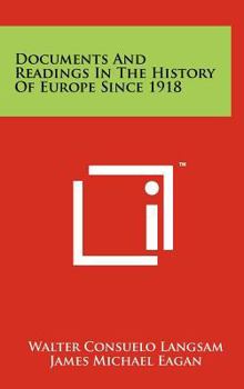 Hardcover Documents and Readings in the History of Europe Since 1918 Book