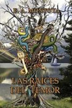 Paperback Las Raíces del Temor [Spanish] Book