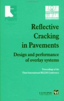 Hardcover Reflective Cracking in Pavements: Design and Performance of Overlay Systems Book