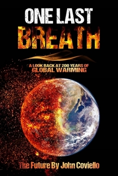 Paperback One Last Breath: A Look Back at 200 Years of Global Warming Book