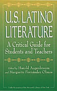 Hardcover U.S. Latino Literature: A Critical Guide for Students and Teachers Book