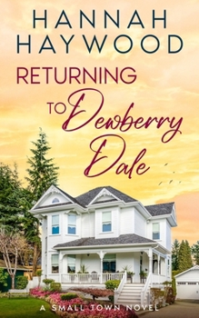 Paperback Returning to Dewberry Dale (A Small Town Novel Book 1) Book