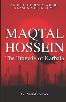 Paperback Maqtal Hossein: The Tragedy of Karbala Book