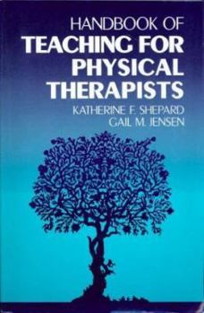 Handbook of Teaching for Physical Therapists