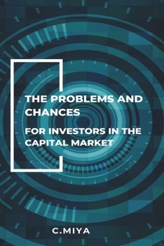 Paperback The Problems and Chances for Investors in the Capital Market Book