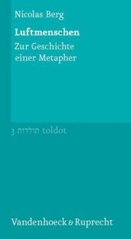 Paperback Luftmenschen: Zur Geschichte Einer Metapher [German] Book