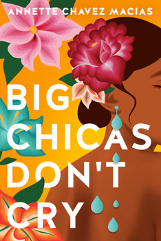 Paperback Big Chicas Don't Cry Book