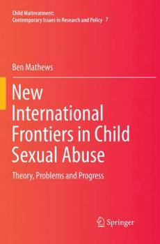 Paperback New International Frontiers in Child Sexual Abuse: Theory, Problems and Progress Book