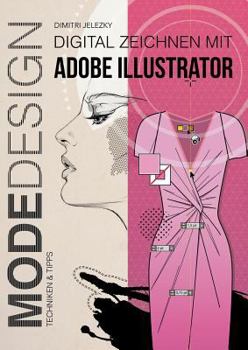Paperback MODEDESIGN - Digital Zeichnen mit Adobe Illustrator [German] Book