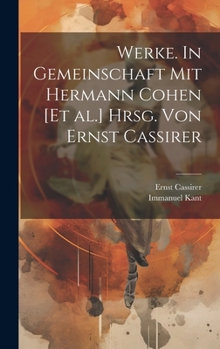 Hardcover Werke. In Gemeinschaft mit Hermann Cohen [et al.] hrsg. von Ernst Cassirer [German] Book