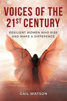 Paperback Voices of the 21st Century: Resilient Women Who Rise and Make a Difference Book