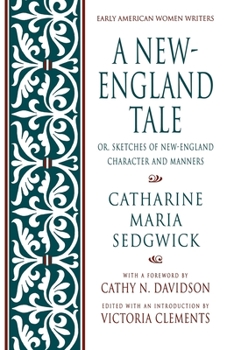 Paperback A New-England Tale; Or, Sketches of New-England Character and Manners Book