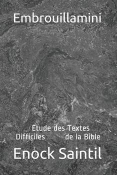 Paperback Embrouillamini: Etude des Textes Difficiles de Bible [French] Book