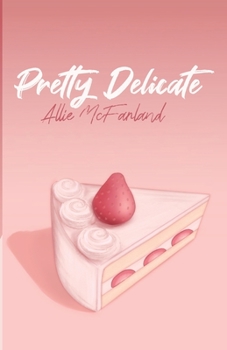 Paperback Pretty Delicate Book