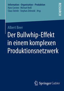Paperback Der Bullwhip-Effekt in Einem Komplexen Produktionsnetzwerk [German] Book