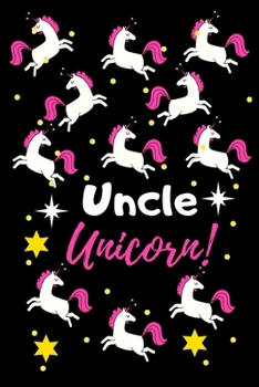 Uncle Unicorn!: Unicorn Notebook for Engineer Lined Journal for College School/teacher/office/student Perfect for Journal, Doodling, Sketching and Notes