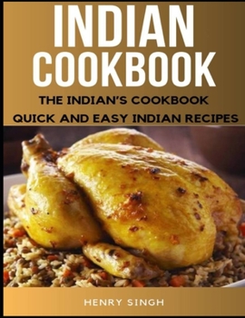 Paperback Indian Cookbook: The Indian's Cookbook, Quick And Easy Indian Recipes Book