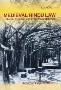 Hardcover Medieval Hindu Law: A Study of Post-Smrti Changes in Hindu Law Book