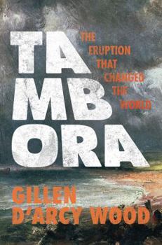 Hardcover Tambora: The Eruption That Changed the World Book