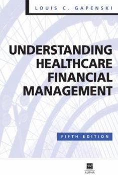 Hardcover Understanding Healthcare Financial Management Book