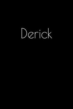 Paperback Derick: Notebook / Journal / Diary - 6 x 9 inches (15,24 x 22,86 cm), 150 pages. Personalized for Derick. Book