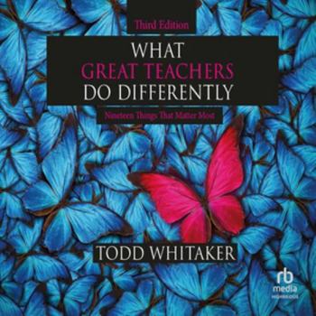 What Great Teachers Do Differently: Nineteen Things That Matter Most