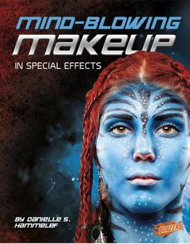 Hardcover Mind-Blowing Makeup in Special Effects Book