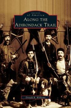 Hardcover Along the Adirondack Trail Book